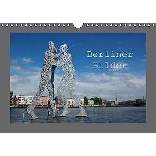 Berliner Bilder (Wandkalender 2016 DIN A4 quer), Dietmar Falk