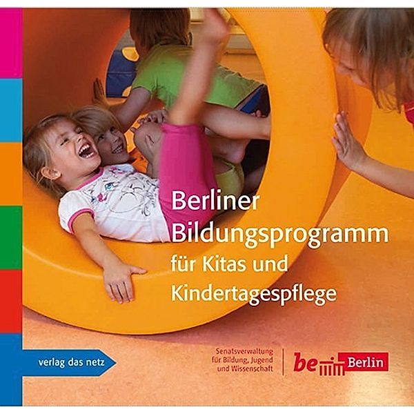 Berliner Bildungsprogramm für Kitas und Kindertagespflege