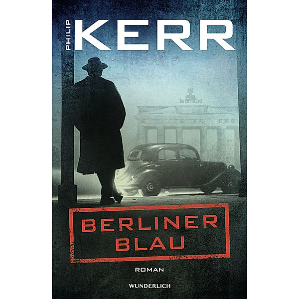 Berliner Blau / Bernie Gunther Bd.12, Philip Kerr