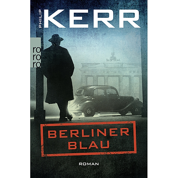 Berliner Blau / Bernie Gunther Bd.12, Philip Kerr