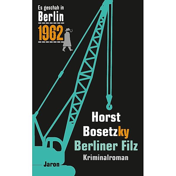 Berliner Filz, Horst Bosetzky