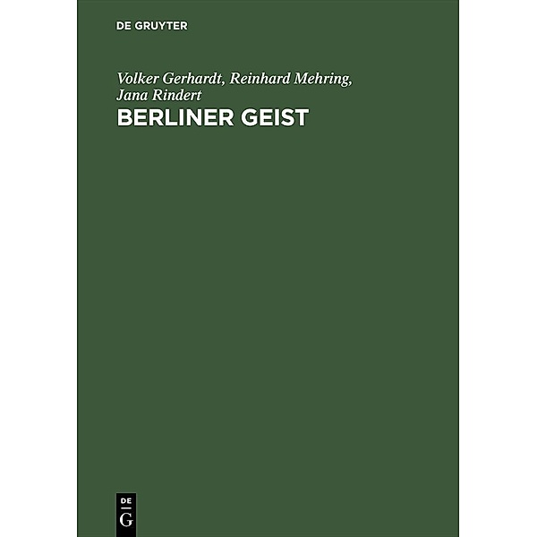 Berliner Geist, Volker Gerhardt, Reinhard Mehring, Jana Rindert