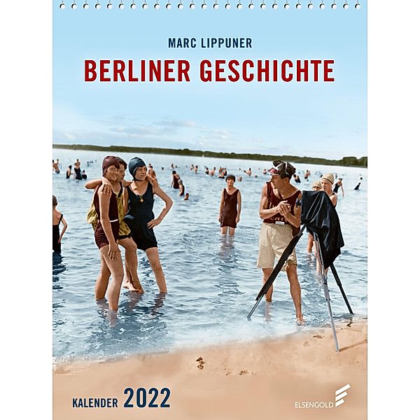 Berliner Geschichte Kalender 2022, Marc Lippuner