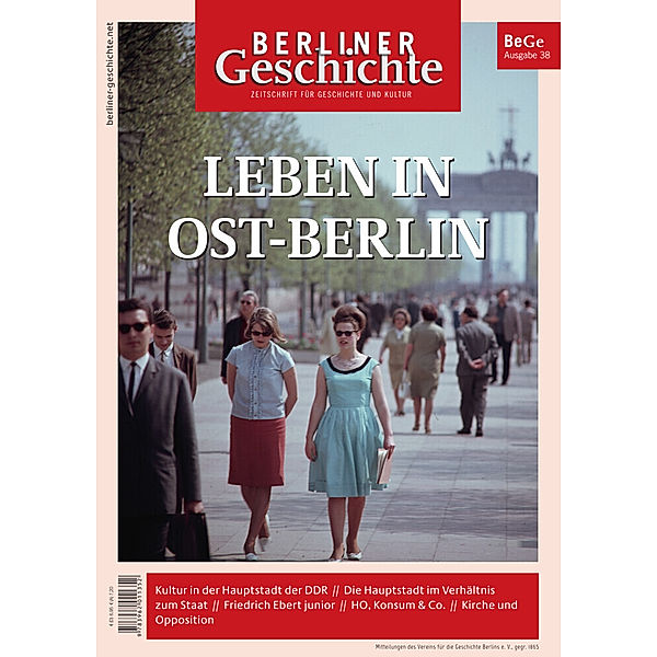 Berliner Geschichte - Zeitschrift für Geschichte und Kultur, gegr. 1865 Verein für die Geschichte Berlins e. V.