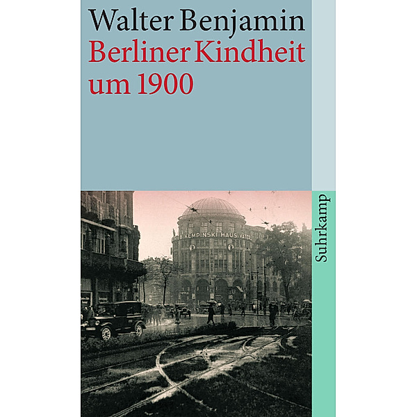 Berliner Kindheit um neunzehnhundert, Sonderausgabe, Walter Benjamin