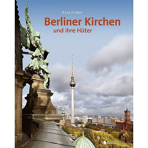 Berliner Kirchen und ihre Hüter