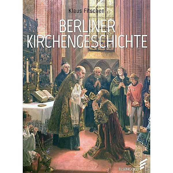 Berliner Kirchengeschichte, Klaus Fitschen