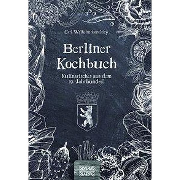 Berliner Kochbuch, Carl Wilhelm Sametzky