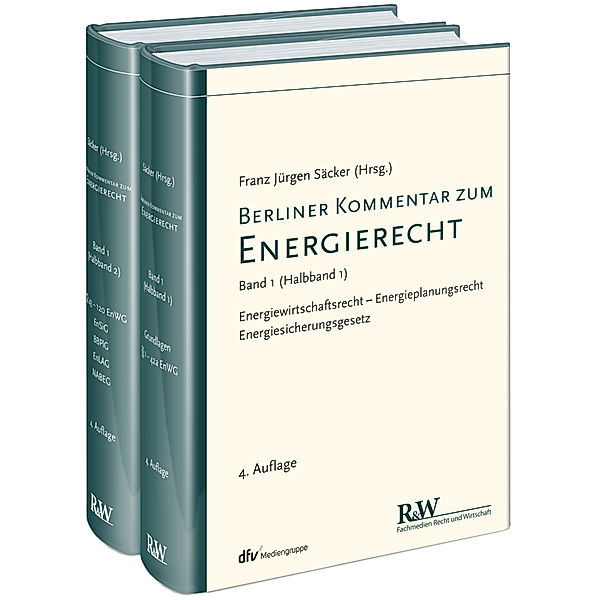 Berliner Kommentar zum Energierecht (EnergieR), 2 Tl.-Bde..Bd.1, Franz Jürgen Säcker