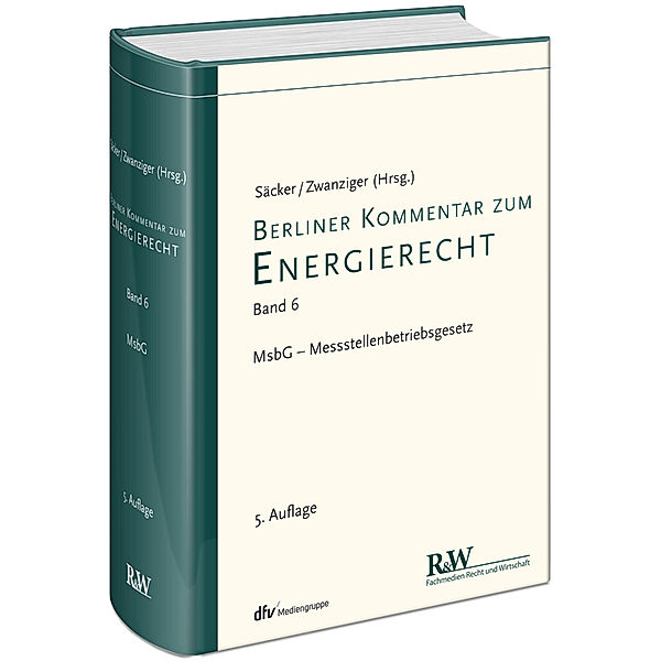Berliner Kommentare / Band 6 / Berliner Kommentar zum Energierecht, Band 6, Franz Jürgen Säcker, Xenia Zwanziger