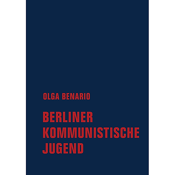 Berliner Kommunistische Jugend, Olga Benario