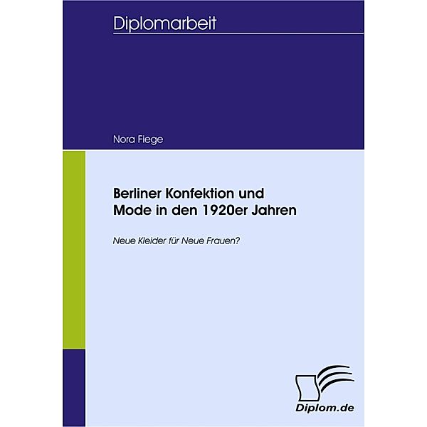 Berliner Konfektion und Mode in den 1920er Jahren, Nora Fiege