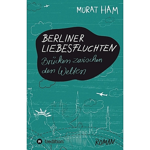 Berliner Liebesfluchten, Murat Ham