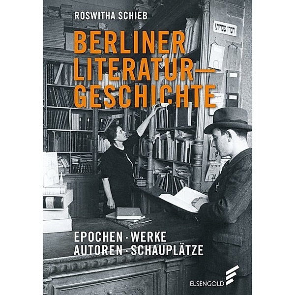 Berliner Literaturgeschichte, Roswitha Schieb