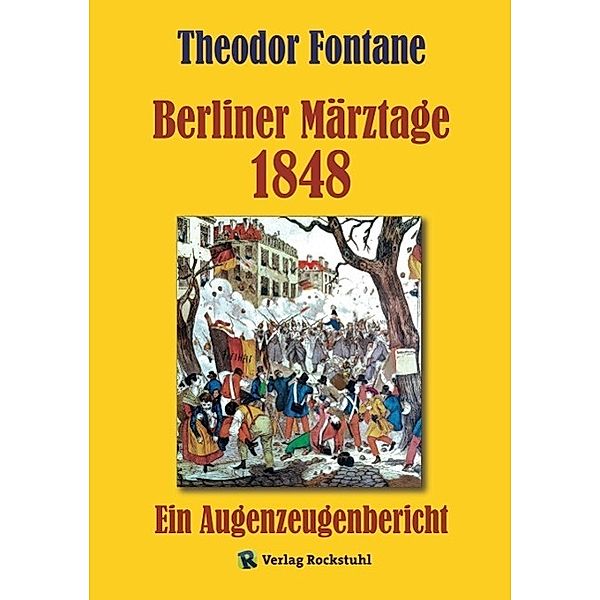 Berliner Märztage 1848, Theodor Fontane