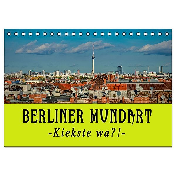 Berliner Mundart (Tischkalender 2024 DIN A5 quer), CALVENDO Monatskalender, Christine Daus