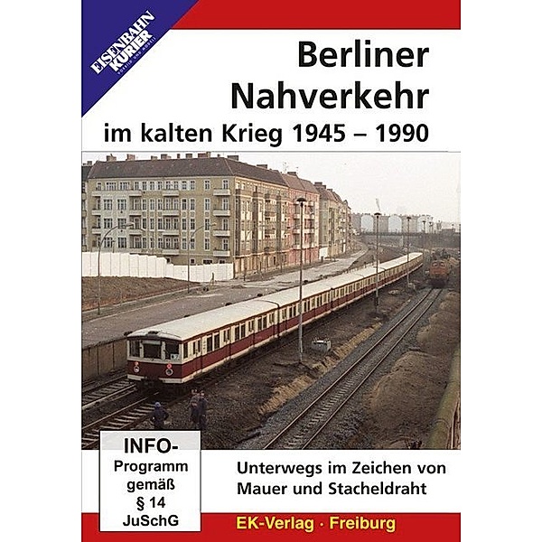 Berliner Nahverkehr im Kalten Krieg 1945 - 1990,DVD