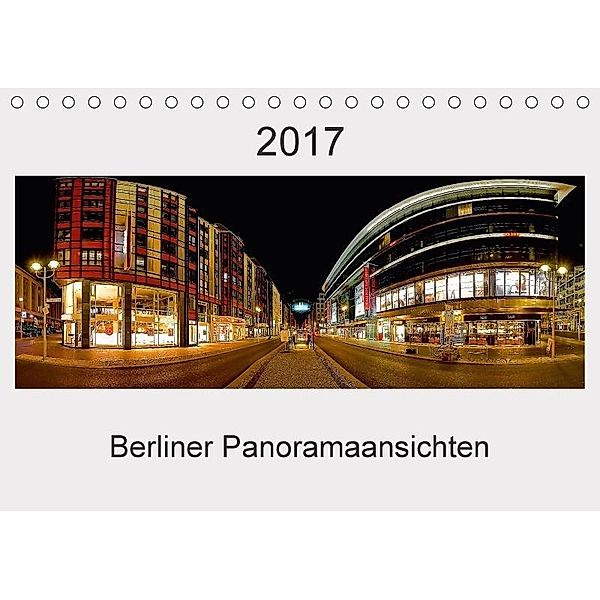 Berliner Panoramaansichten 2017 (Tischkalender 2017 DIN A5 quer), Manfred Schwendler, k.A. manne-schwendler-durchblick