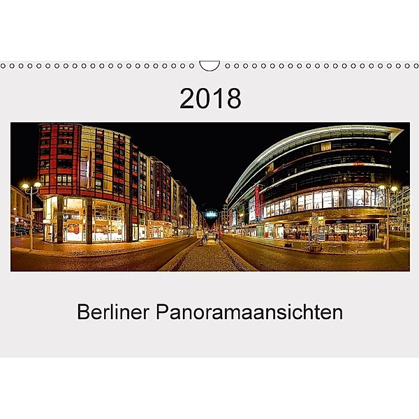 Berliner Panoramaansichten 2018 (Wandkalender 2018 DIN A3 quer), manne-schwendler-durchblick, Manfred Schwendler