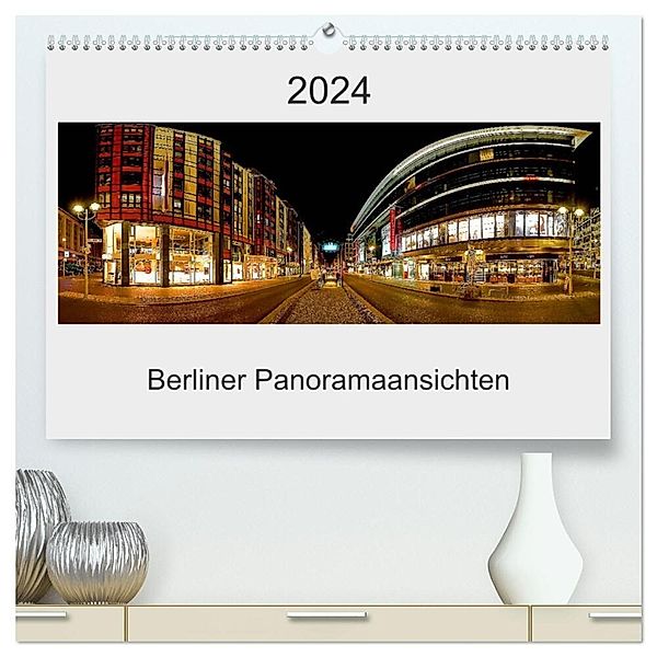 Berliner Panoramaansichten 2024 (hochwertiger Premium Wandkalender 2024 DIN A2 quer), Kunstdruck in Hochglanz, manne-schwendler-durchblick