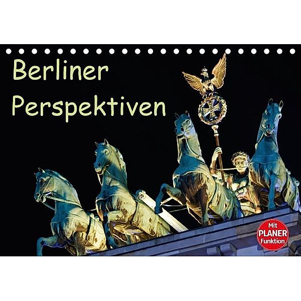 Berliner Perspektiven (Tischkalender 2017 DIN A5 quer), Andreas Schön