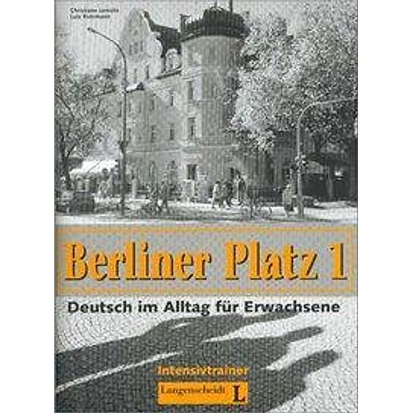 Berliner Platz (3-bändige Ausgabe): Bd.1 Intensivtrainer