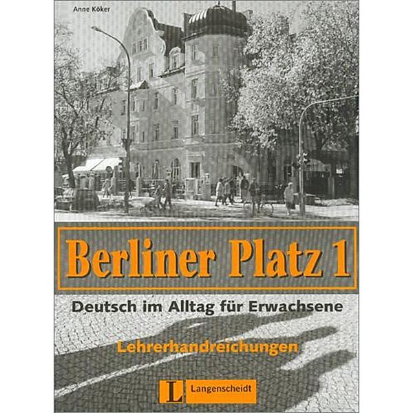 Berliner Platz (3-bändige Ausgabe): Bd.1 Lehrerhandreichungen
