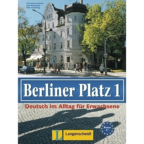 Berliner Platz (3-bändige Ausgabe)Bd.1 Lehr- und Arbeitsbuch