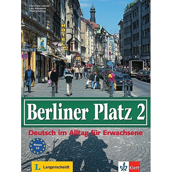 Berliner Platz (3-bändige Ausgabe): Bd.2 Lehr- und Arbeitsbuch, Christiane Lemcke, Lutz Rohrmann, Theo Scherling