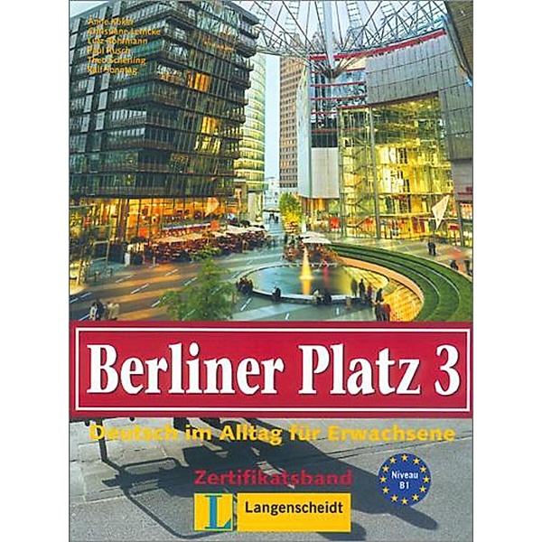 Berliner Platz (3-bändige Ausgabe): Bd.3 Zertifikatsband, m. Audio-CD (zum Arbeitsbuchteil)