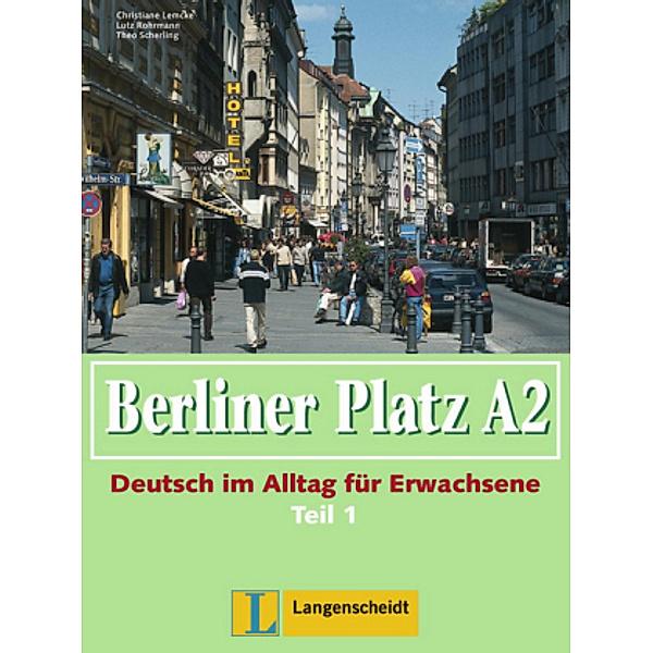 Berliner Platz (Ausgabe in Teilbänden)Bd.A2 Lehr- und Arbeitsbuch, m. Audio-CD