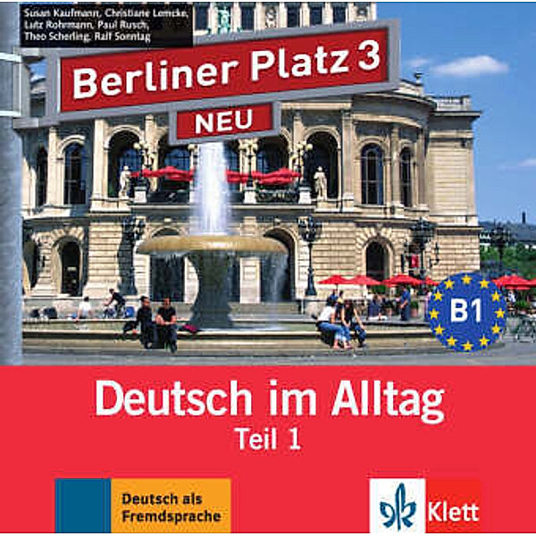 Berliner Platz, Neubearbeitung (Ausgabe in Teilbänden)Bd.3 1 Audio-CD zum Lehrbuchteil