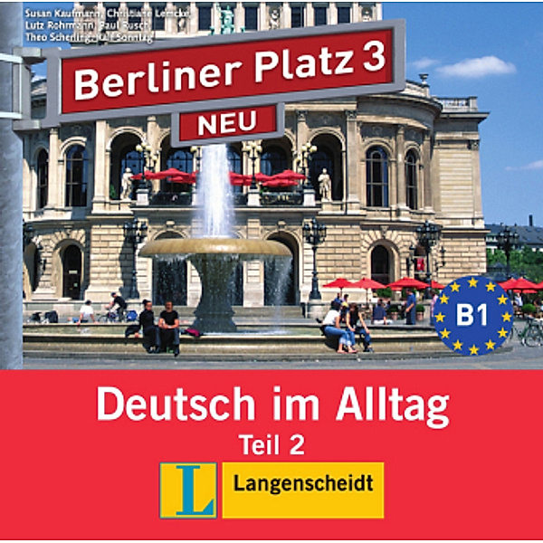 Berliner Platz, Neubearbeitung (Ausgabe in Teilbänden)Bd.3 1 Audio-CD zum Lehrbuchteil