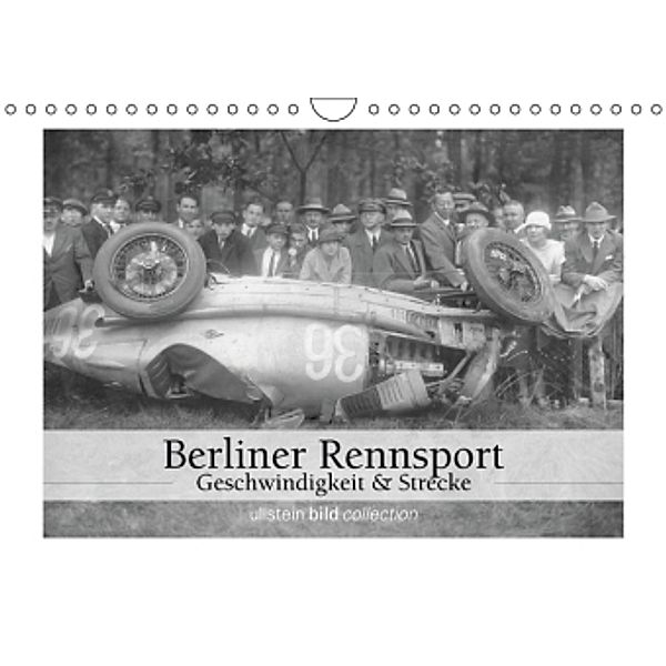 Berliner Rennsport - Geschwindigkeit und Strecke (Wandkalender 2016 DIN A4 quer), ullstein bild Axel Springer Syndication GmbH
