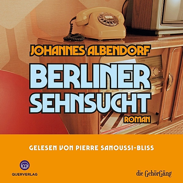 Berliner Sehnsucht, Johannes Albendorf