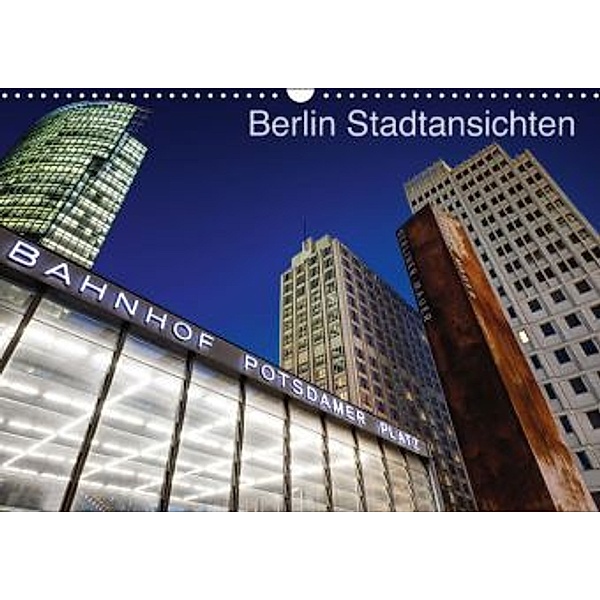 Berliner Stadtansichten (Wandkalender 2014 DIN A3 quer), Marcus Klepper