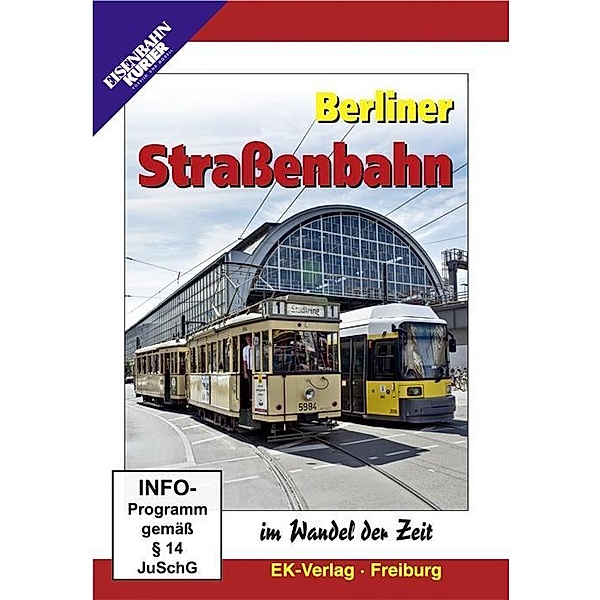 Berliner Straßenbahn im Wandel der Zeit, DVD