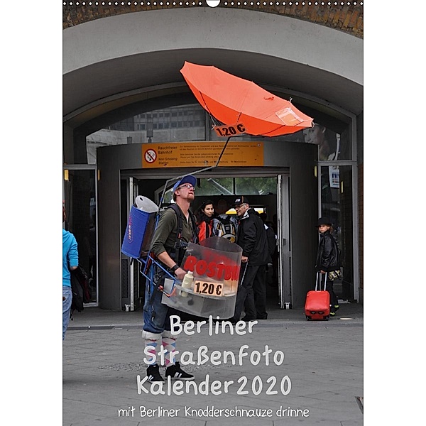 Berliner Straßenfoto Kalender 2020 (Wandkalender 2020 DIN A2 hoch), Marianne Drews
