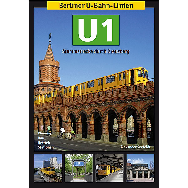 Berliner U-Bahn-Linien: U1, Alexander Seefeldt