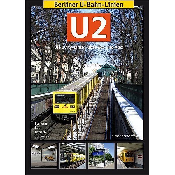 Berliner U-Bahn-Linien: U2, Alexander Seefeldt