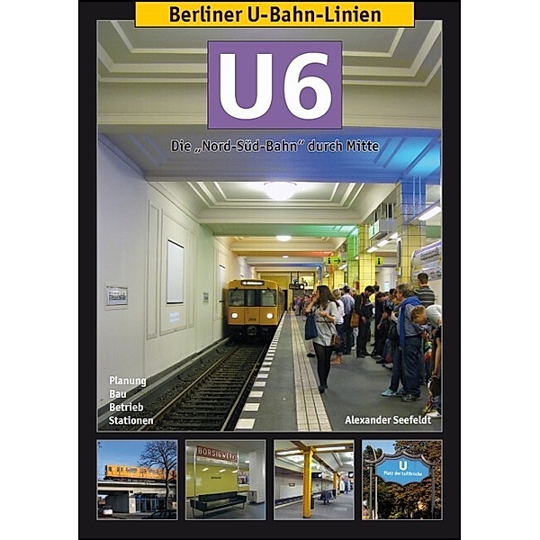 Berliner U-Bahn-Linien: U6, Alexander Seefeldt