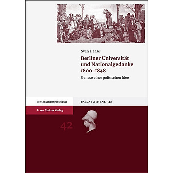Berliner Universität und Nationalgedanke 1800-1848, Sven Haase