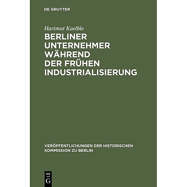Berliner Unternehmer während der frühen Industrialisierung, Hartmut Kaelble