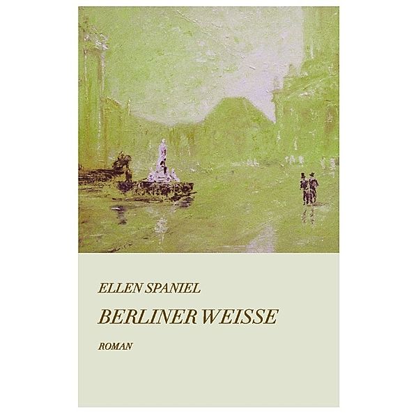 Berliner Weisse, Ellen Spaniel
