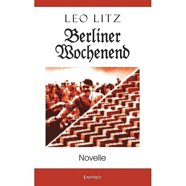 Berliner Wochenend, Leo Litz