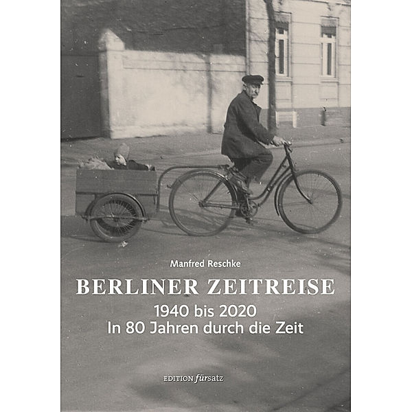 Berliner Zeitreise, Manfred Reschke