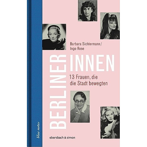 Berlinerinnen, Barbara Sichtermann, Ingo Rose