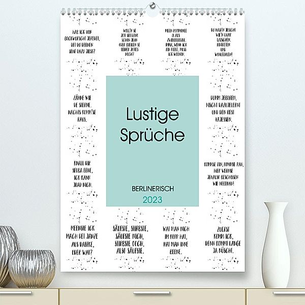 BERLINERISCH Lustige Sprüche (Premium, hochwertiger DIN A2 Wandkalender 2023, Kunstdruck in Hochglanz), Melanie Viola
