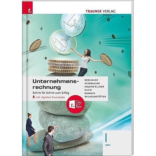 Berlinger, R: Unternehmensrechnung I HAK inkl. digitalem Zus, Roland Berlinger, Irene Ackerlauer, Monika Najand-Ellmer, Sylvia Klein, Elke Rammer, Michael Wilhelmstötter