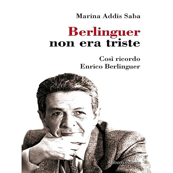 Berlinguer non era triste, Marina Addis Saba